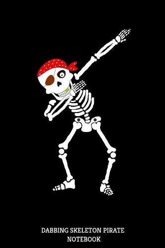 Dabbing Skeleton Pirate Notebook