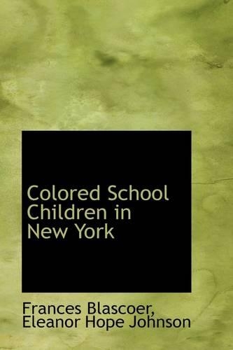 Colored School Children in New York: (English)