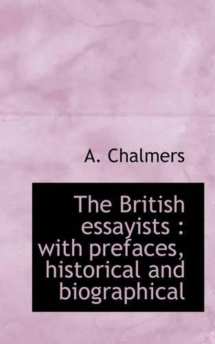 The British Essayists: With Prefaces, Historical and Biographical