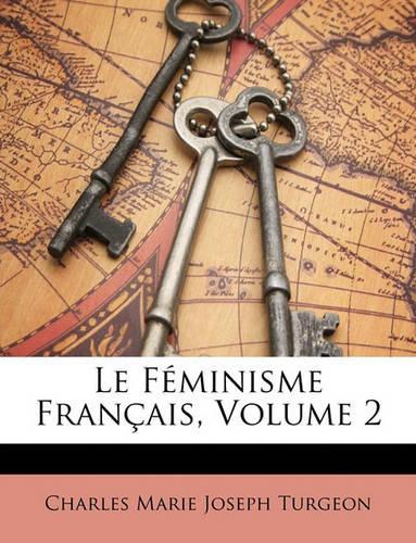 Le Féminisme Français, Volume 2