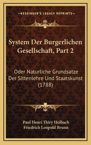 System Der Burgerlichen Gesellschaft, Part 2