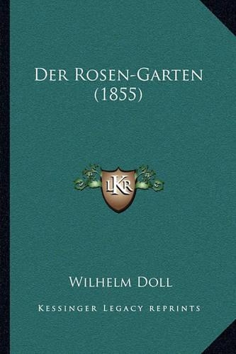 Der Rosen-Garten (1855)