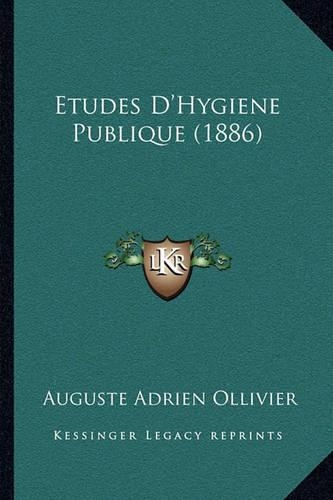 Etudes D'Hygiene Publique (1886)