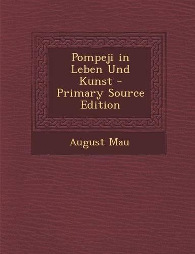 Pompeji in Leben Und Kunst