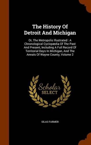 The History Of Detroit And Michigan