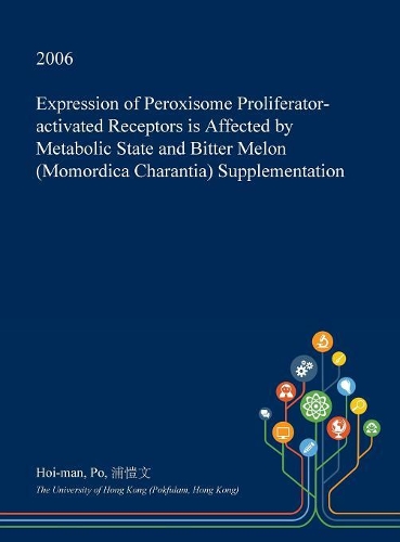 Expression of Peroxisome Proliferator-Activated Receptors Is Affected by Metabolic State and Bitter Melon (Momordica Charantia) Supplementation