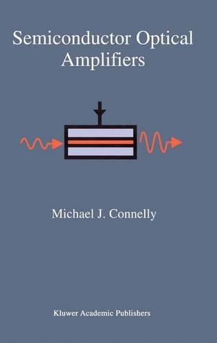 Semiconductor Optical Amplifiers