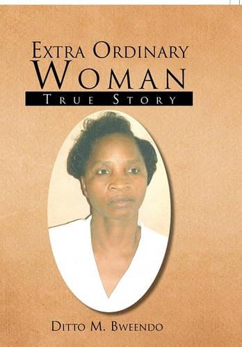 Extra Ordinary Woman: True Story(English)