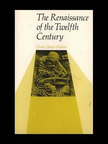 The Renaissance of the Twelfth Century