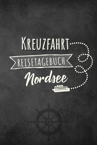 Kreuzfahrt Reisetagebuch Nordsee