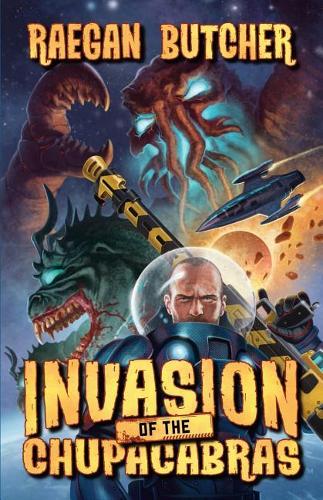 Invasion of the Chupacabras: (4 The Chupacabra Chronicles)