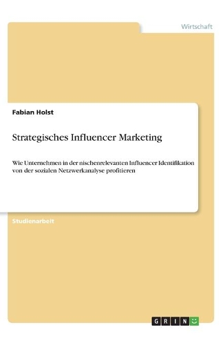 Strategisches Influencer Marketing