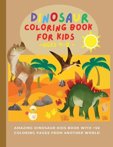 Dinosaur Coloring Book for Kids ages 4-8