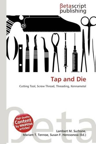 Tap and Die