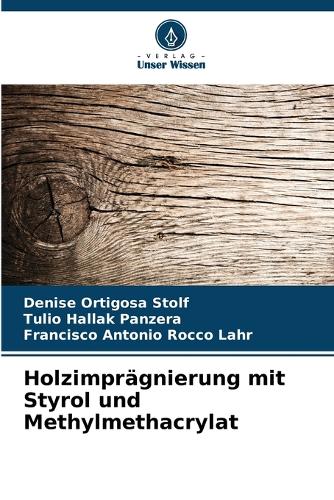 Holzimprägnierung mit Styrol und Methylmethacrylat