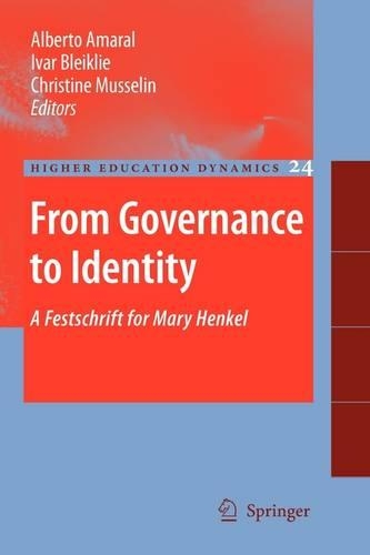 From Governance to Identity: A Festschrift for Mary Henkel(Higher Education Dynamics)