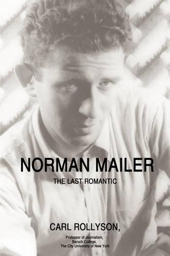 Norman Mailer: The Last Romantic(English)