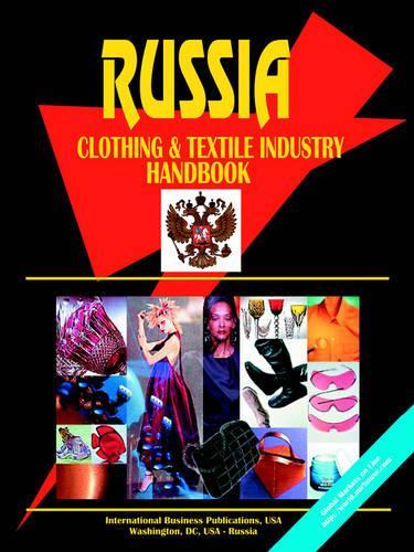 Russia Clothing & Textile Industry Handbook
