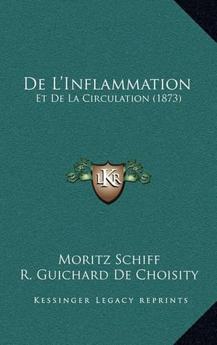 De L'Inflammation: Et De La Circulation (1873)(French)