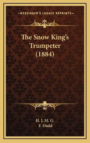 The Snow King's Trumpeter (1884)