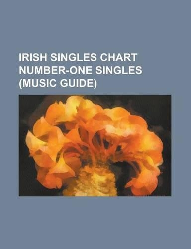 Irish Singles Chart Number-One Singles (Music Guide): Born This Way (Song), Love the Way You Lie, Like a Prayer (Song), on the Floor, We Found Love, S(English)