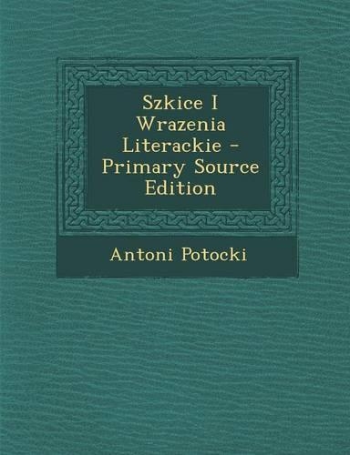 Szkice I Wrazenia Literackie
