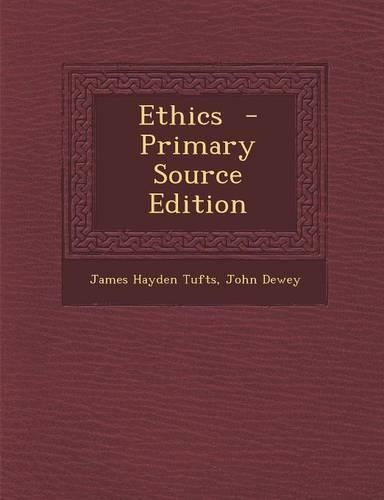Ethics - Primary Source Edition