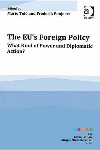 Eu's Foreign Policy: (Globalisation, Europe, Multilateralism)