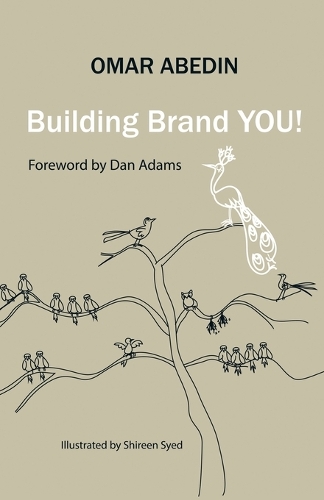 Building Brand You!: A Step-by-Step Guide to Building Your Personal Brand(English)