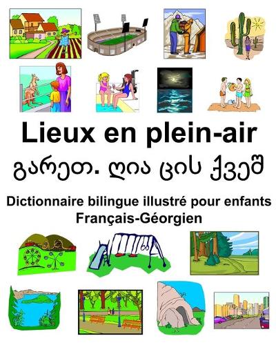 Français-Géorgien Lieux en plein-air Dictionnaire bilingue illustré pour enfants