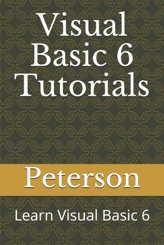 Visual Basic 6 Tutorials: Learn Visual Basic 6