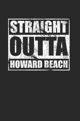 Straight Outta Howard Beach 120 Page Notebook Lined Journal for Howard Beach NYC Pride Heritage