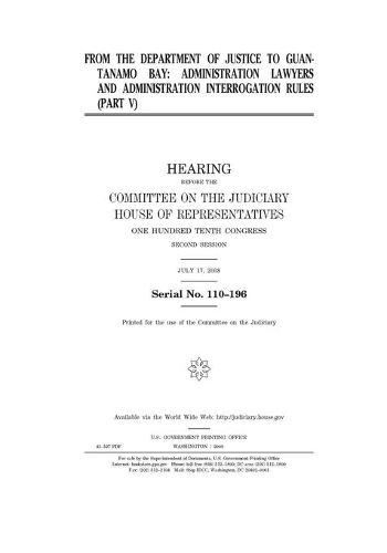 From the Department of Justice to Guantanamo Bay Pt. V