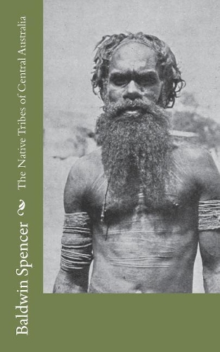 The Native Tribes of Central Australia