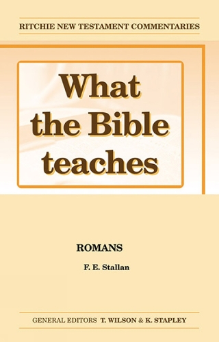 What the Bible Teaches - Romans: (Ritchie New Testament Commentaries)