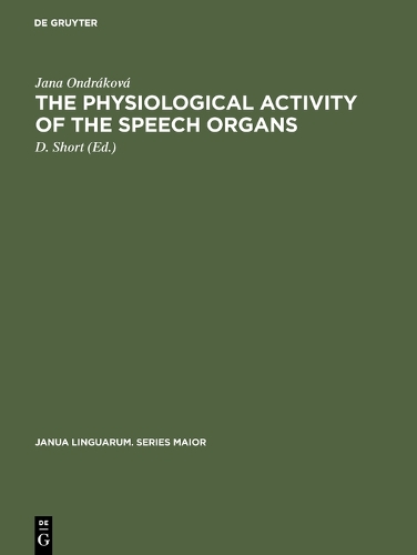 The physiological activity of the speech organs: An analysis of the speech-organs during the phonation of sung, spoken and whispered Czech vowels on the basis of X-ray methods(64 Janua Linguarum. Series Maior)