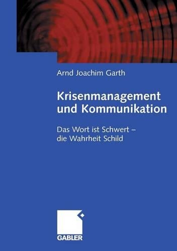 Krisenmanagement und Kommunikation