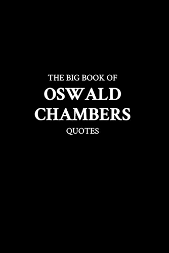 The Big Book of Oswald Chambers Quotes