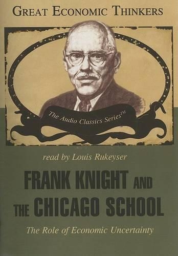 Frank Knight and the Chicago School