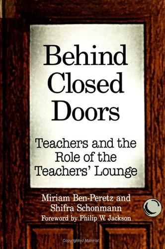 Behind Closed Doors: Teachers and the Role of the Teachers' Lounge(English)