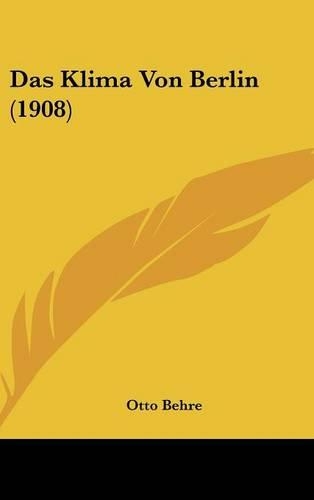 Das Klima Von Berlin (1908)