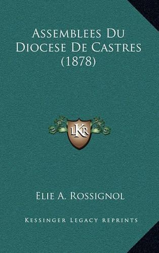 Assemblees Du Diocese De Castres (1878): (French)