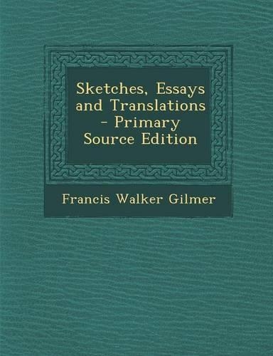 Sketches, Essays and Translations