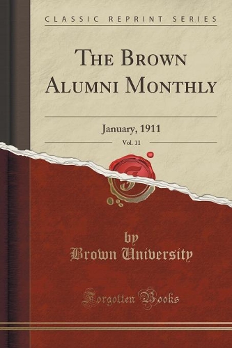 The Brown Alumni Monthly, Vol. 11