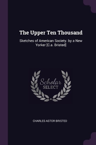 The Upper Ten Thousand