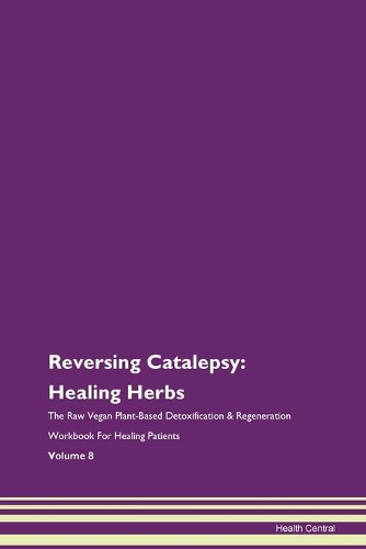 Reversing Catalepsy: Healing Herbs the R
