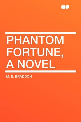 Phantom Fortune, a Novel