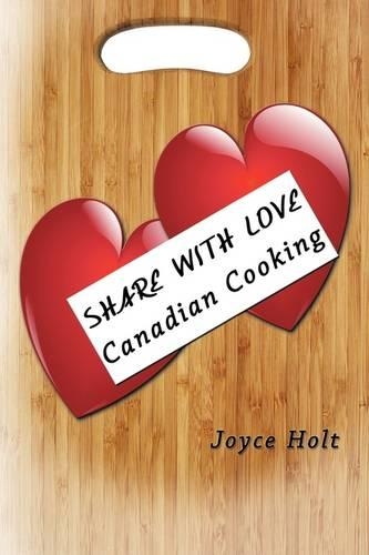 Share with Love: Canadian Cooking(English)