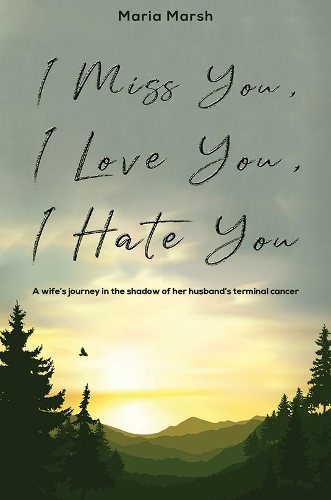 I Miss You, I Love You, I Hate You