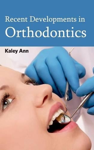 Recent Developments in Orthodontics: (English)